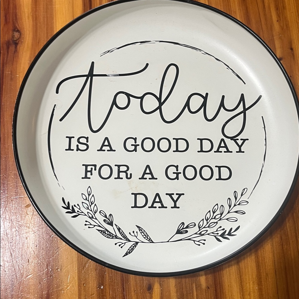 Round Farmhouse Decorative Metal Tray Black & Creme 9.5” Today Is A Good Day